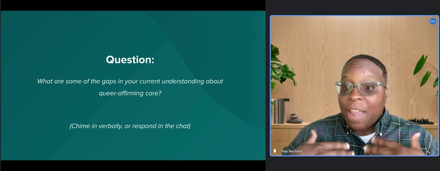 Slide from an InPsyd session asking what gaps practitioners notice in their understanding of queer affirming care, beside the facilitator on video